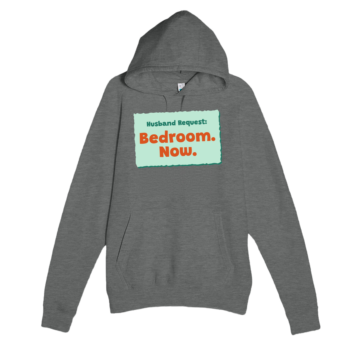 Husband Request: Bedroom. Now — funny graphite heather unisex hoodie