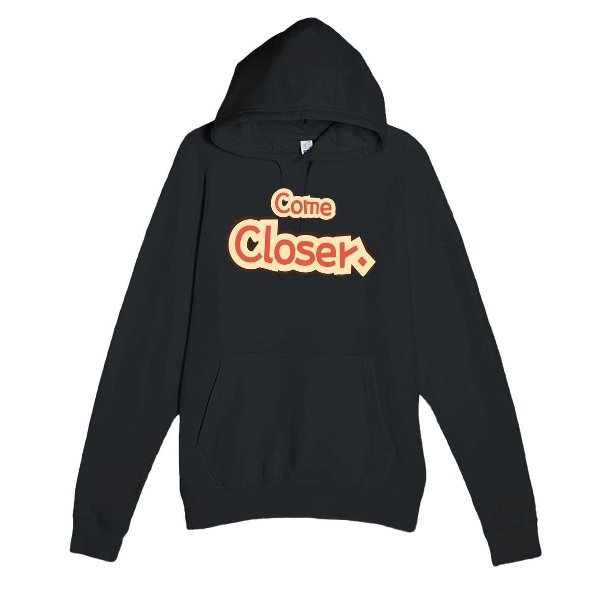 Come Closer — cute black unisex hoodie