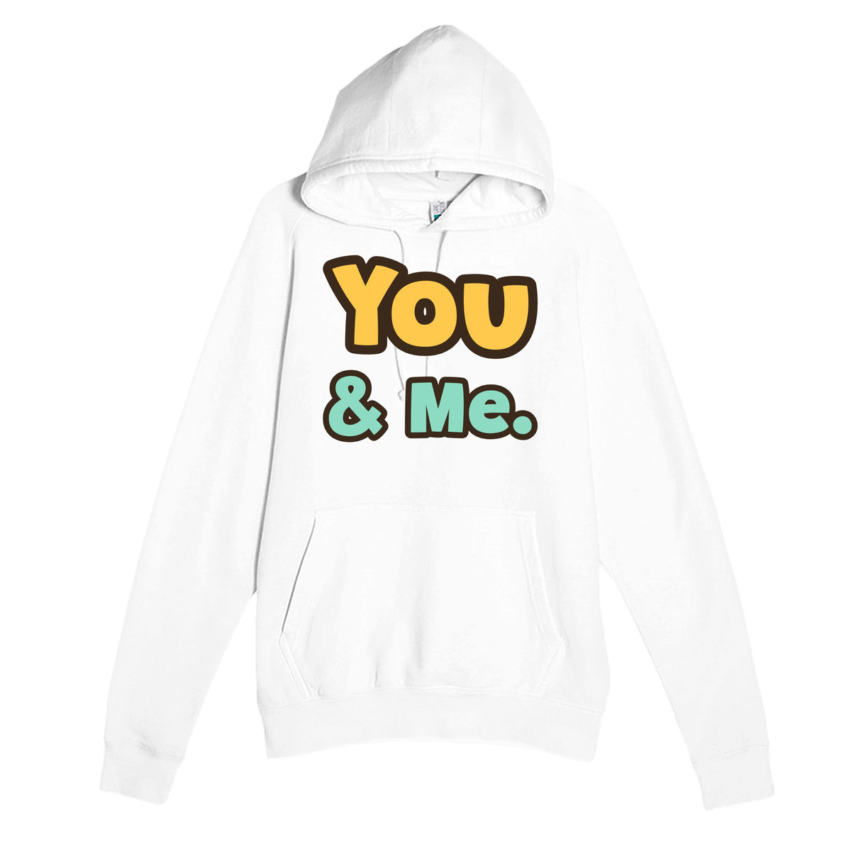 You & Me — heartfelt white unisex hoodie