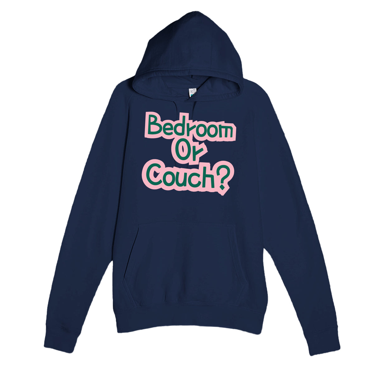 Bedroom Or Couch? — funny navy unisex hoodie