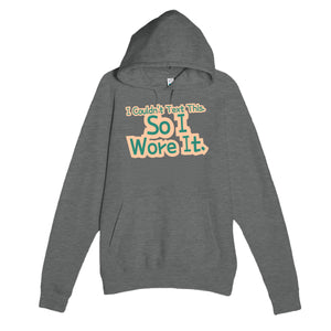 I Couldn’t Text This. So I Wore It — funny graphite heather unisex hoodie