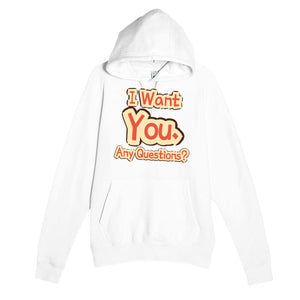 I Want You. Any Questions? — funny white unisex hoodie