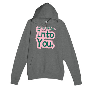 Out Of Office. Into You — funny graphite heather unisex hoodie