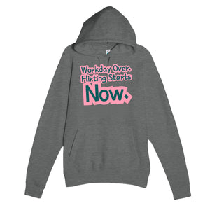 Workday Over. Flirting Starts Now — funny graphite heather unisex hoodie
