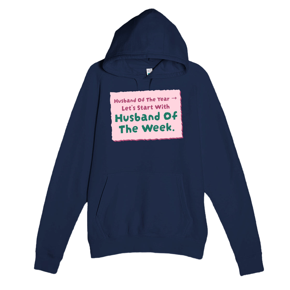 Husband Of The Year → Let’s Start With Husband Of The Week — funny navy unisex hoodie
