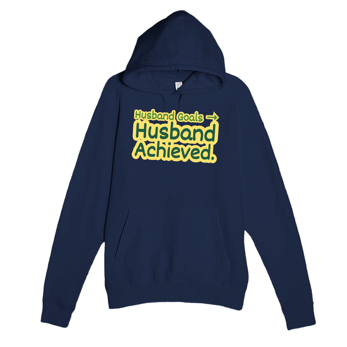 Husband Goals → Husband Achieved — funny navy unisex hoodie