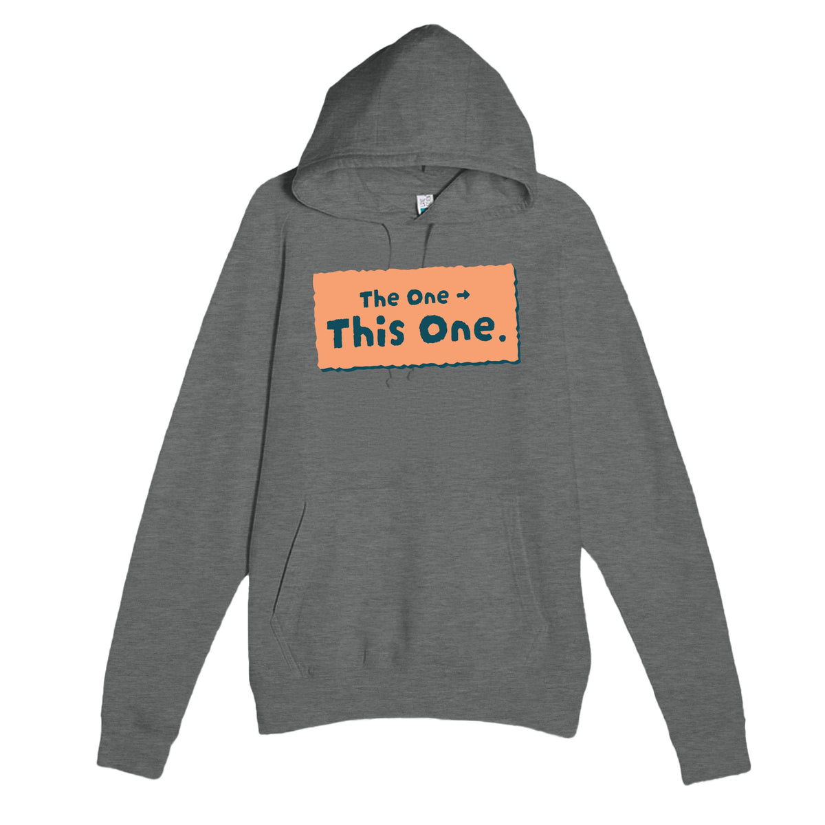 The One → This One — funny graphite heather unisex hoodie