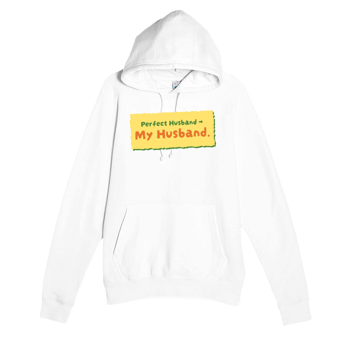 Perfect Husband → My Husband — funny white unisex hoodie