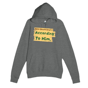 Best Boyfriend → According To Him — funny graphite heather unisex hoodie
