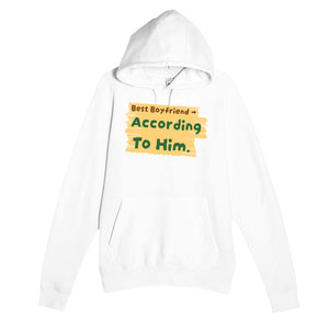 Best Boyfriend → According To Him — funny white unisex hoodie