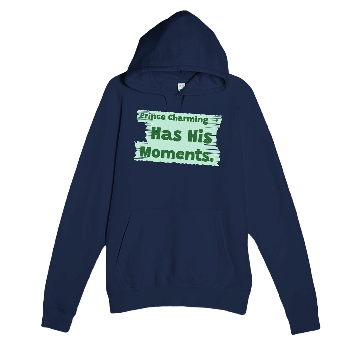 Prince Charming → Has His Moments — funny navy unisex hoodie