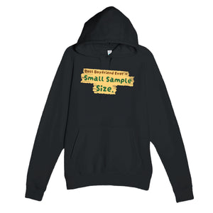 Best Boyfriend Ever → Small Sample Size — funny black unisex hoodie
