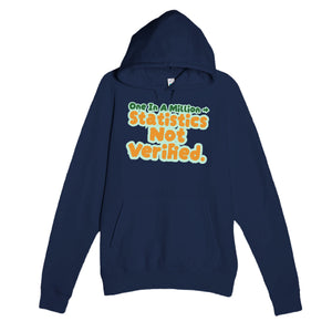 One In A Million → Statistics Not Verified — funny navy unisex hoodie