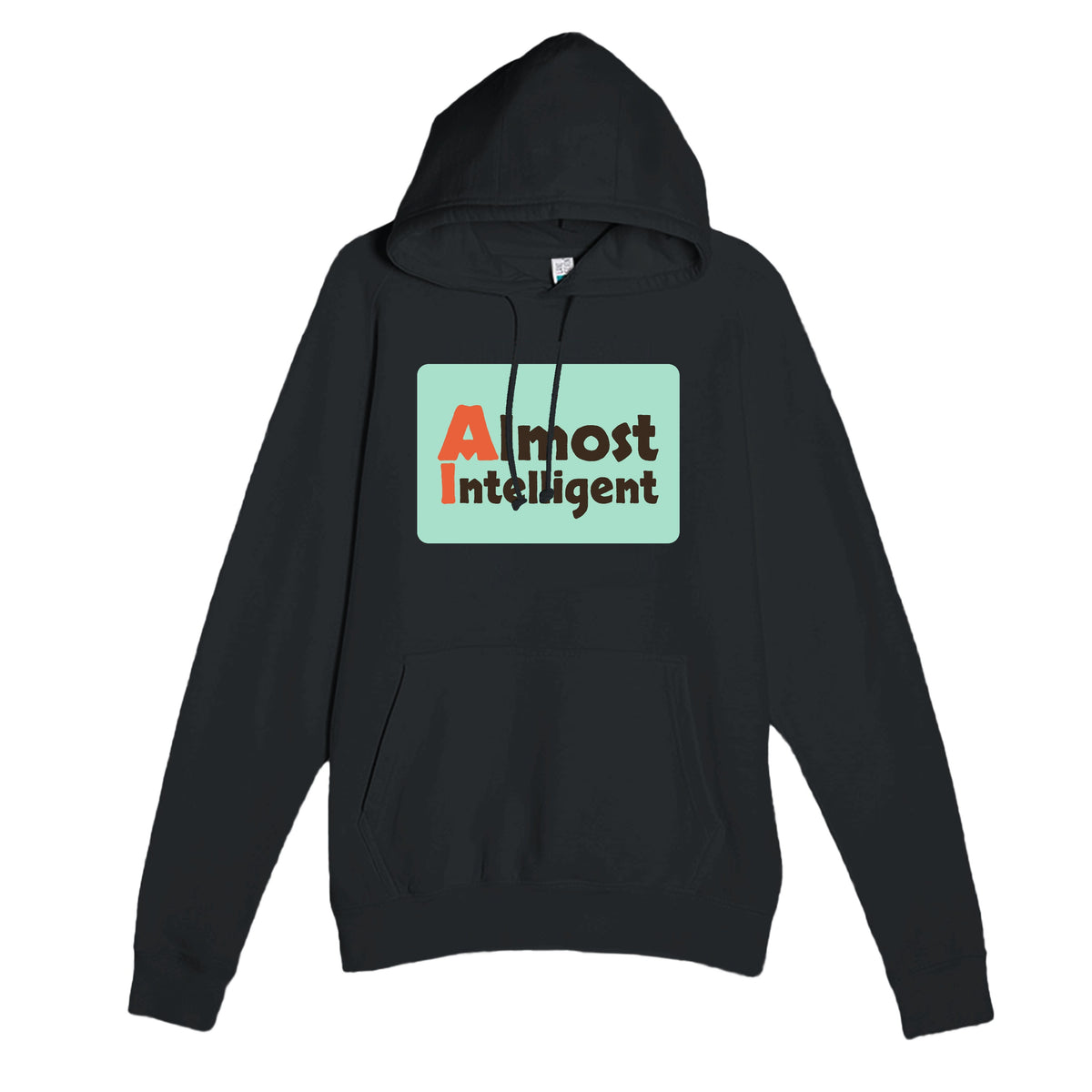 Almost Intelligent — funny black unisex hoodie