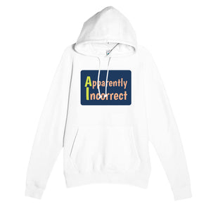 Apparently Incorrect — funny white unisex hoodie