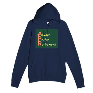 Always Prefer Retirement — funny navy unisex hoodie