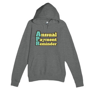 Annual Payment Reminder — funny graphite heather unisex hoodie