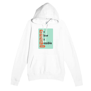 As Slow As Possible — funny white unisex hoodie
