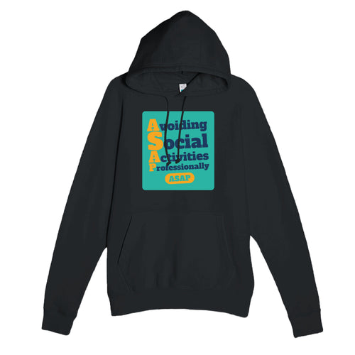 Avoiding Social Activities Professionally — funny black unisex hoodie