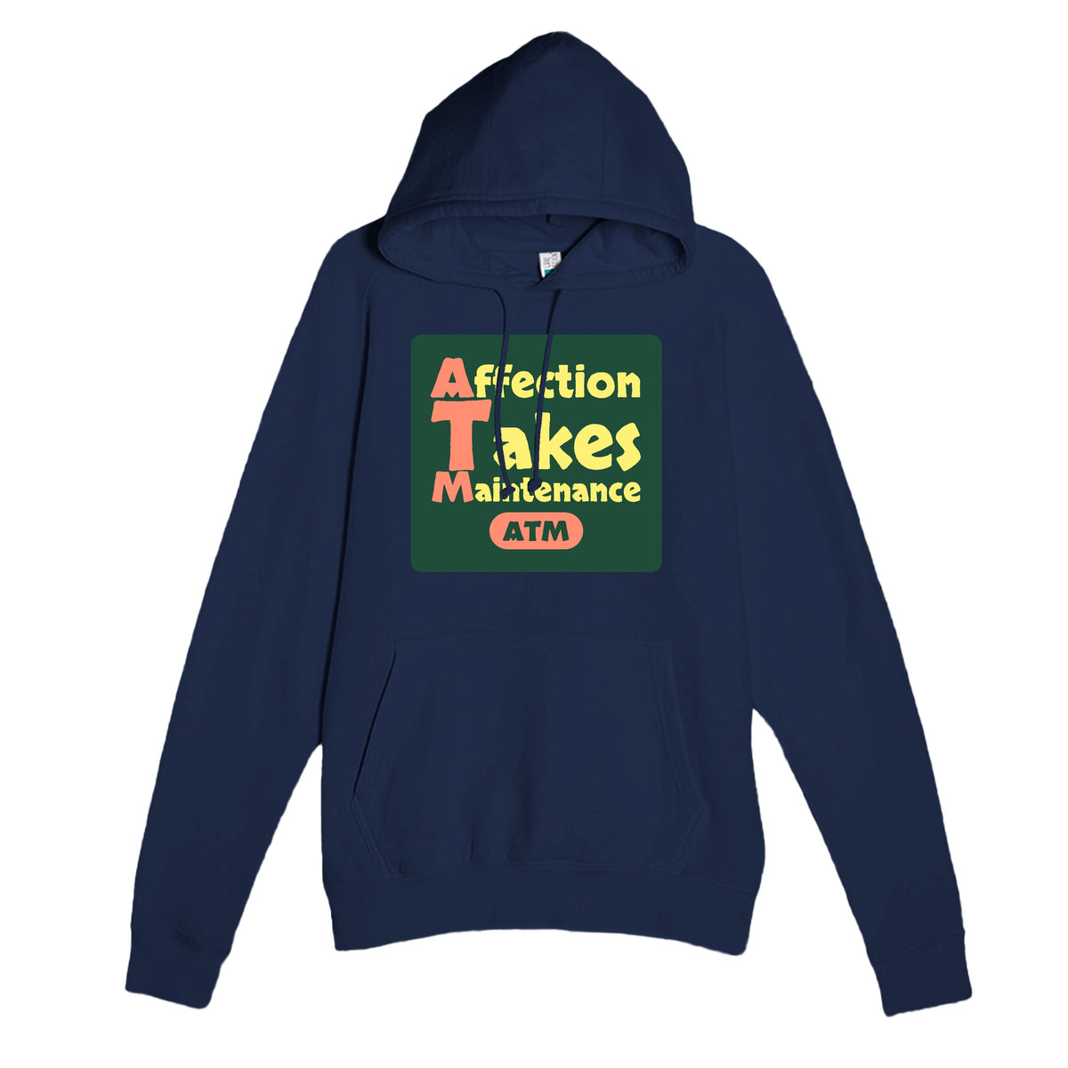 Affection Takes Maintenance — funny navy unisex hoodie