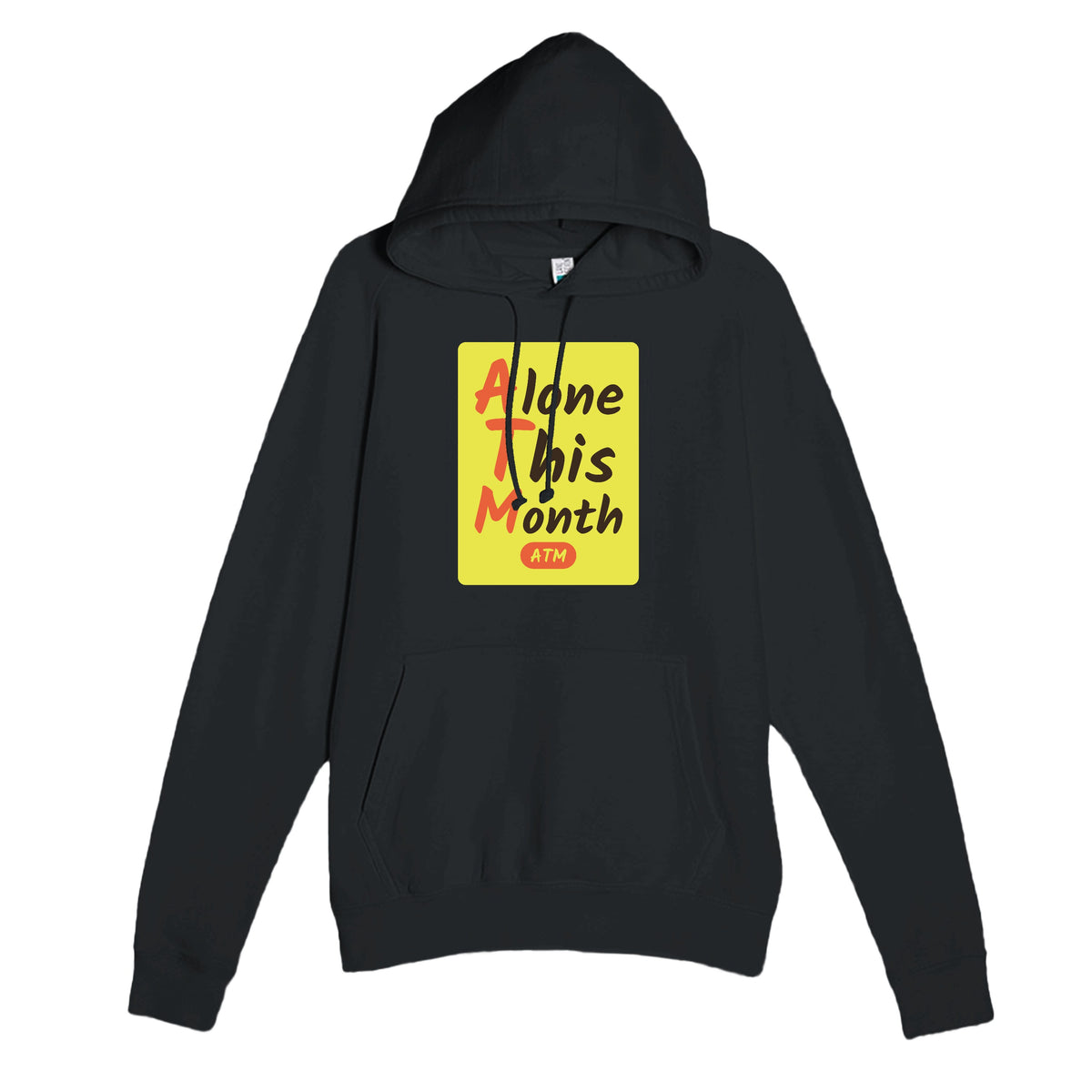 Alone This Month — funny black unisex hoodie