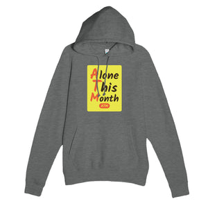Alone This Month — funny graphite heather unisex hoodie