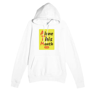Alone This Month — funny white unisex hoodie