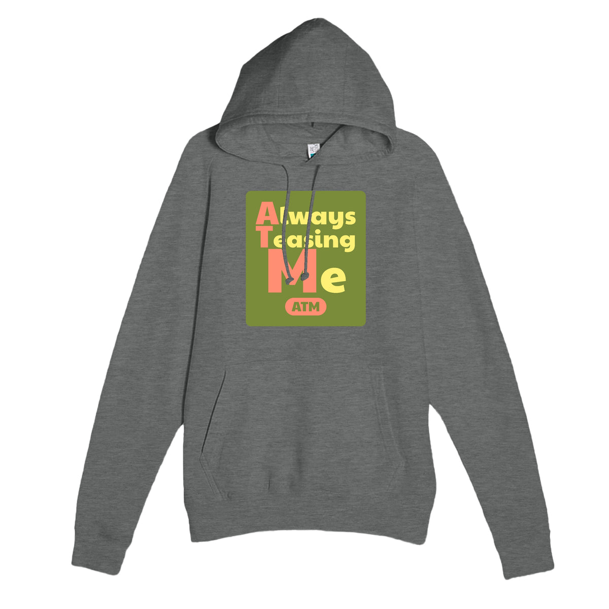 Always Teasing Me — funny graphite heather unisex hoodie