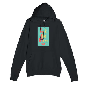 Ask the Mom — funny black unisex hoodie