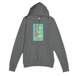 Ask the Mom — funny graphite heather unisex hoodie