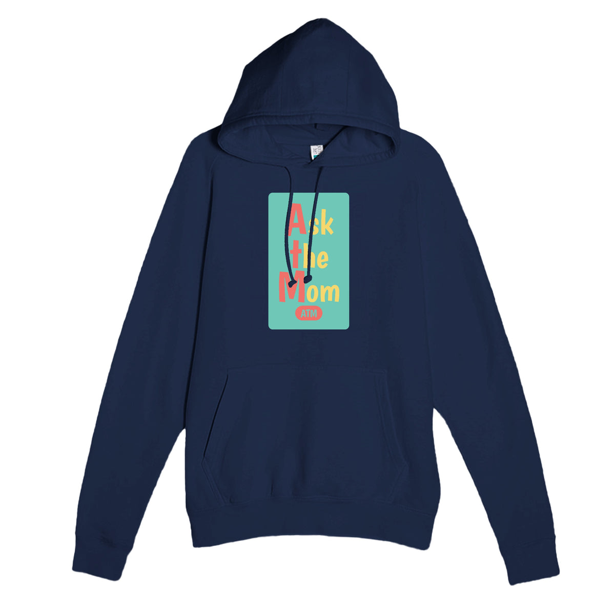 Ask the Mom — funny navy unisex hoodie