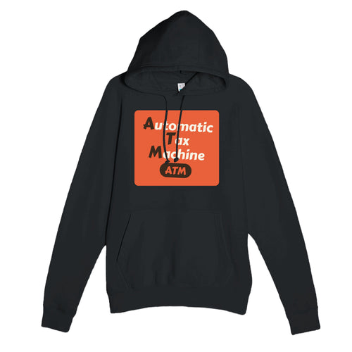 Automatic Tax Machine — funny black unisex hoodie