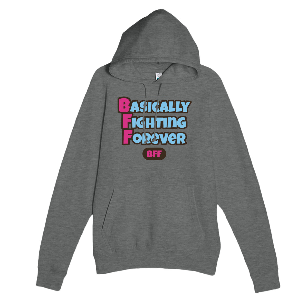 Basically Fighting Forever — funny graphite heather unisex hoodie