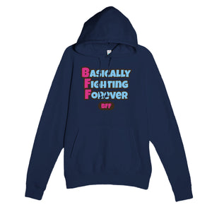 Basically Fighting Forever — funny navy unisex hoodie