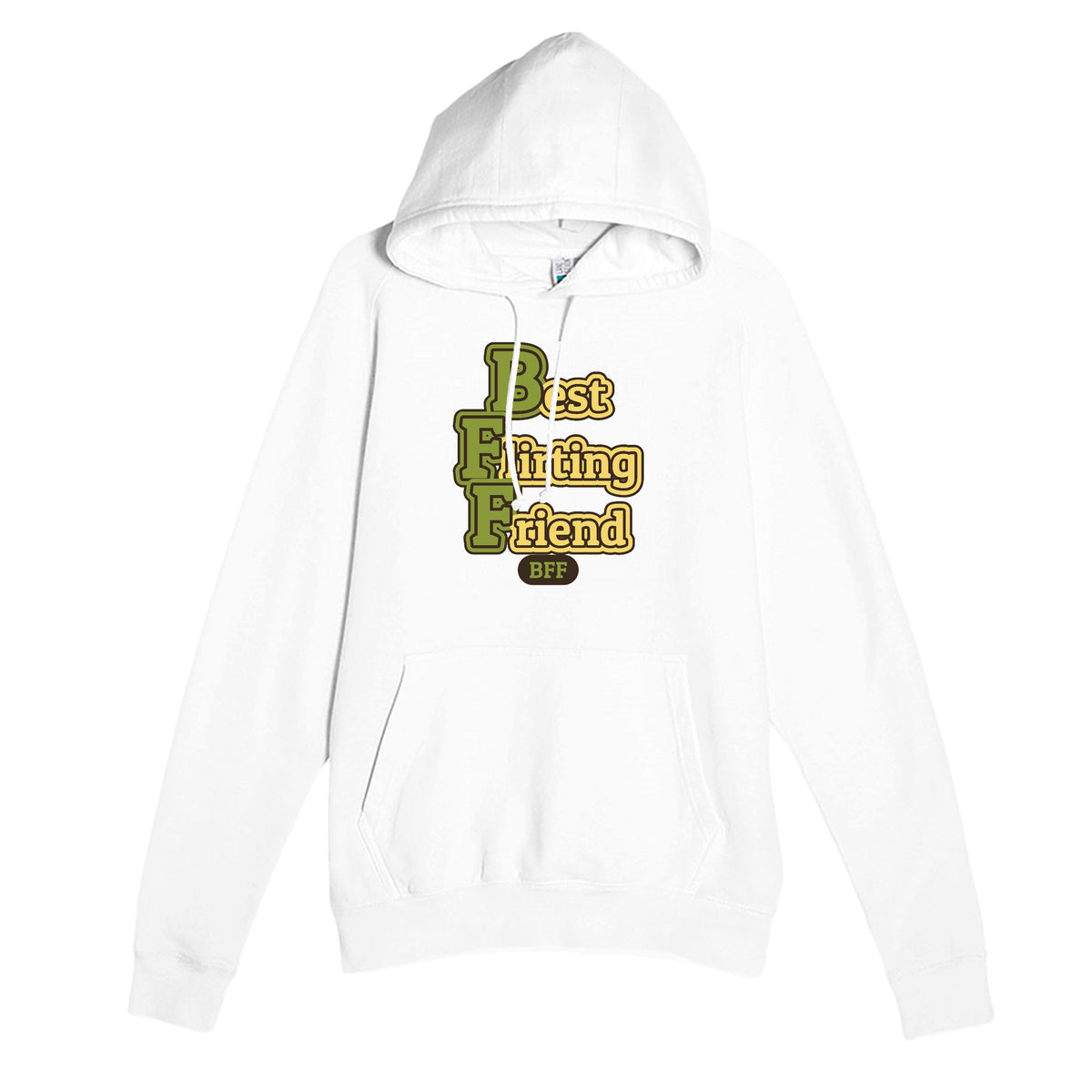 Best Flirting Friend — funny white unisex hoodie