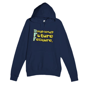 Boyfriend? Future Feature. — funny navy unisex hoodie