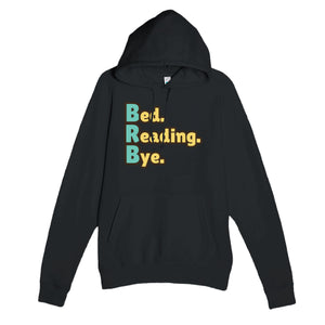 Bed. Reading. Bye. — funny black unisex hoodie
