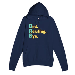 Bed. Reading. Bye. — funny navy unisex hoodie