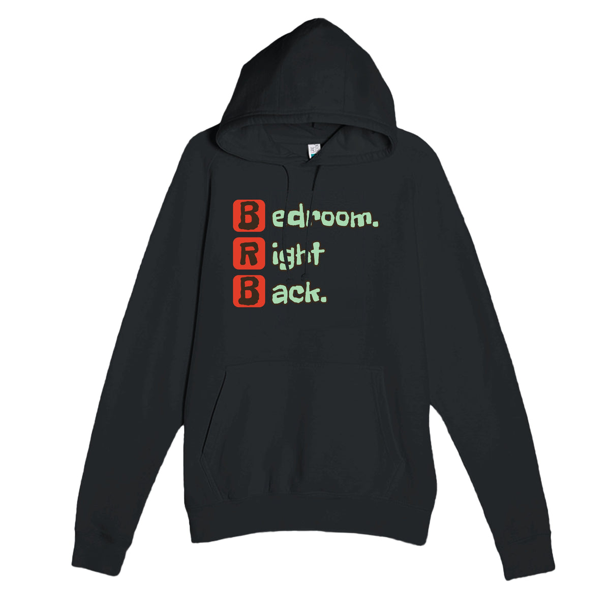 Bedroom. Right Back. — funny black unisex hoodie