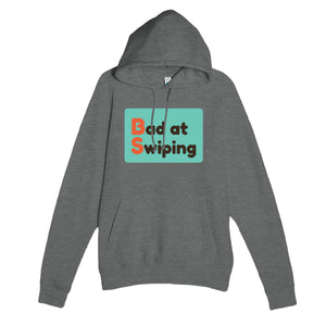 Bad at Swiping — funny graphite heather unisex hoodie