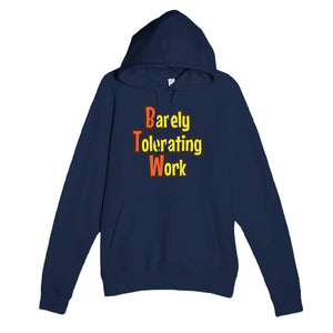 Barely Tolerating Work — funny navy unisex hoodie