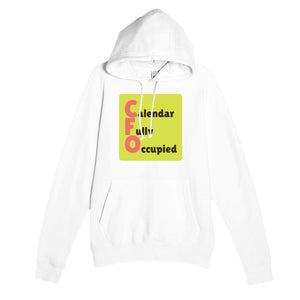 Calendar Fully Occupied — funny white unisex hoodie