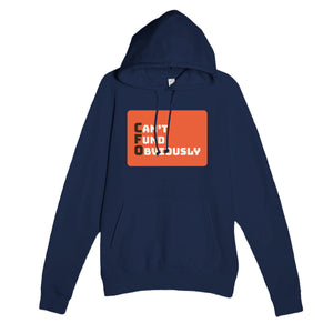 Can’t Fund Obviously — funny navy unisex hoodie