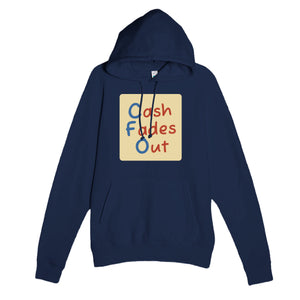 Cash Fades Out — funny navy unisex hoodie