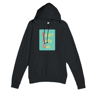 Cash? Fully Out. — funny black unisex hoodie