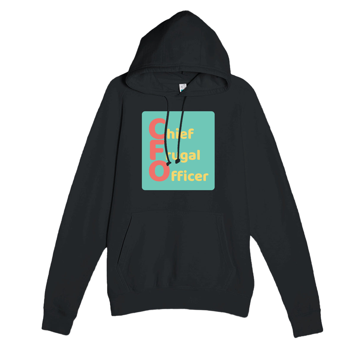 Chief Frugal Officer — funny black unisex hoodie