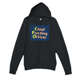 Chief Funding Officer — funny black unisex hoodie
