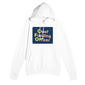 Chief Funding Officer — funny white unisex hoodie