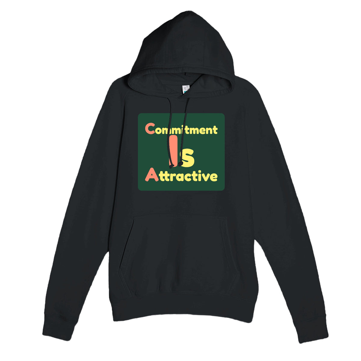 Commitment Is Attractive — funny black unisex hoodie