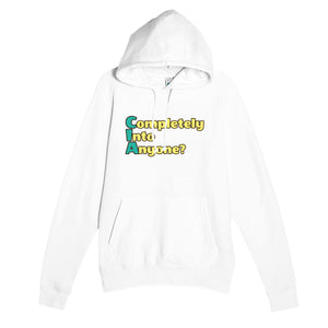 Completely Into Anyone? — funny white unisex hoodie